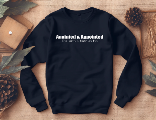 Anointed & Appointed Crew neck Sweatshirt